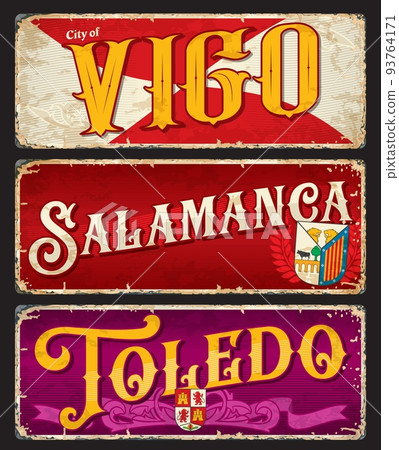 Vigo, Salamanca, Toldeo spanish city plates and travel stickers. Spain kingdom towns vector vintage touristic banners with heraldic symbolic. Grunge signs, postcards, scratchy boards, old plaques Vigo, Salamanca, Toldeo spanish city plates and travel stickers. Spain kingdom towns vector vintage touristic banners with heraldic symbolic. Grunge signs, postcards, scratchy boards, old plaques 93764171