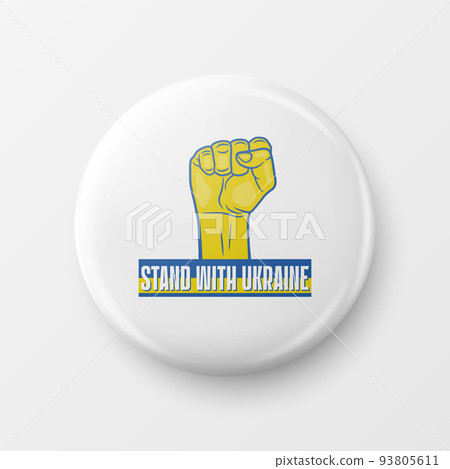 Stand with Ukraine. Button Pin Badge with Anti-war Call. Struggle, Protest, Support Ukraine Fist Raised Up with Ukrainian War. Vector Illustration. Slogan, Call for Support for Ukraine 93805611