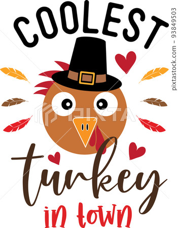 Coolest Turkey in Town, Happy Fall, Thanksgiving Day, Happy Harvest, Vector Illustration File Coolest Turkey in Town, Happy Fall, Thanksgiving Day, Happy Harvest, Vector Illustration File 93849503
