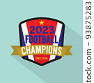 2023 Football Champions Badge Vector Illustration. 93875283