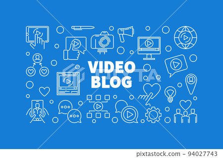 Video Blog vector horizontal illustration in thin line style Video Blog vector horizontal illustration in thin line style 94027743