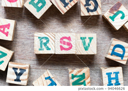 Alphabet letter block in word RSV (Abbreviation of Respiratory syncytial virus) and another letter on wood background Alphabet letter block in word RSV (Abbreviation of Respiratory syncytial virus) and another letter on wood background 94046626