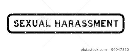 Grunge black sexual harassment word square rubber seal stamp on white background Grunge black sexual harassment word square rubber seal stamp on white background 94047820