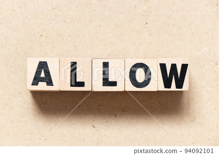 Alphabet letter block in word allow on wood background 94092101