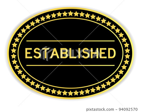 Black and gold color oval label sticker with word established on white background Black and gold color oval label sticker with word established on white background 94092570
