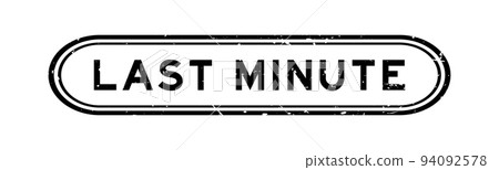 Grunge black last minute word rubber seal stamp on white background 94092578