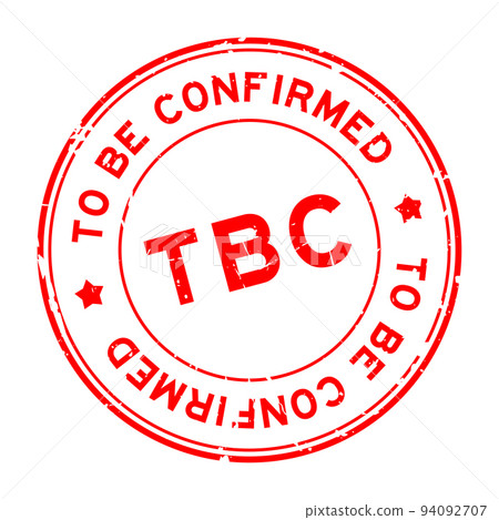 Grunge red TBC to be confirmed word round... - Stock Illustration ...