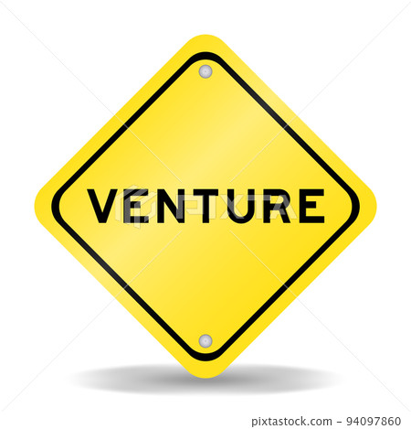 Yellow color transportation sign with word venture on white background Yellow color transportation sign with word venture on white background 94097860