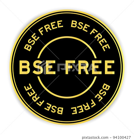 Black and gold color round label sticker with word BSE (bovine spongiform encephalopathy) free on white background 94100427
