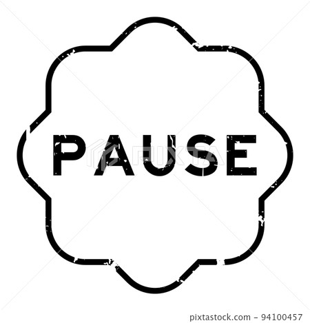 Grunge black pause word rubber seal stamp on white ckground 94100457