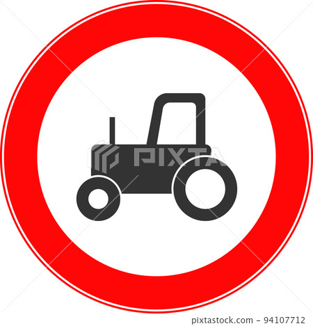 The movement of tractors is prohibited. Vector image. 94107712
