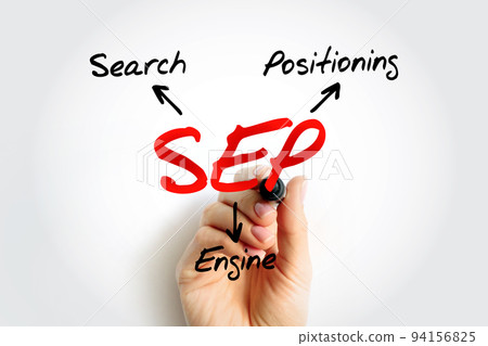 SEP Search Engine Positioning - method of optimizing specific pages of your website with the objective of achieving higher search engine results, acronym text concept background 94156825