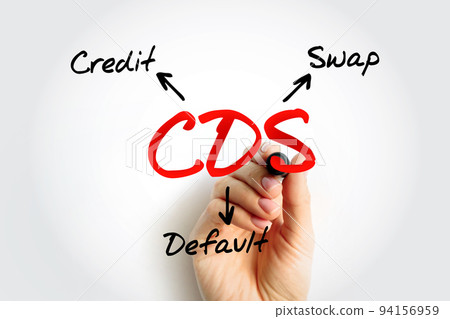 CDS Credit Default Swap - financial derivative that allows an investor to swap or his credit risk with that of another investor, acronym text concept background CDS Credit Default Swap - financial derivative that allows an investor to swap or his credit risk with that of another investor, acronym text concept background 94156959