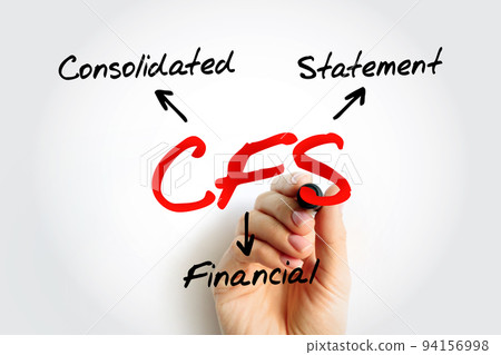 CFS Consolidated Financial Statement - assets, liabilities, equity, income, expenses and cash flows of a parent and its subsidiaries, acronym text concept background CFS Consolidated Financial Statement - assets, liabilities, equity, income, expenses and cash flows of a parent and its subsidiaries, acronym text concept background 94156998