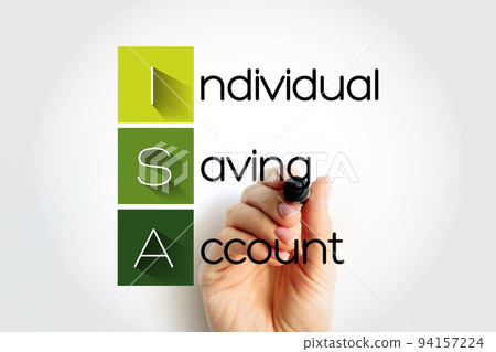 ISA Individual Saving Account - class of retail investment arrangement available to residents of the United Kingdom, acronym text with marker 94157224