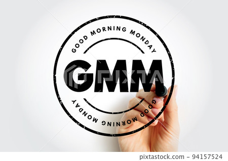GMM - Good Morning Monday acronym, concept background 94157524