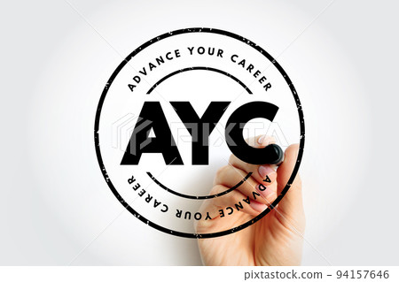 AYC - Advance Your Career acronym text stamp, business concept background AYC - Advance Your Career acronym text stamp, business concept background 94157646