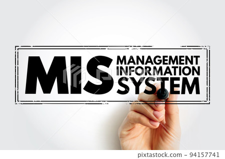 MIS - Management Information System acronym, business concept background MIS - Management Information System acronym, business concept background 94157741