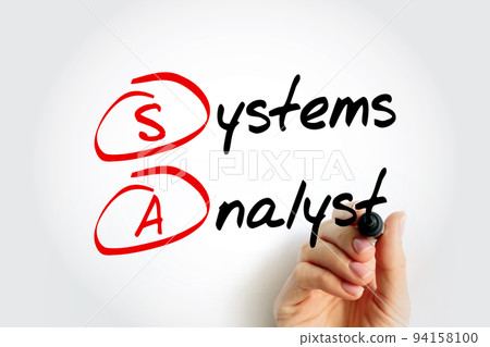 SA - Systems Analyst is a person who uses analysis and design techniques to solve business problems using information technology, acronym text concept with marker 94158100