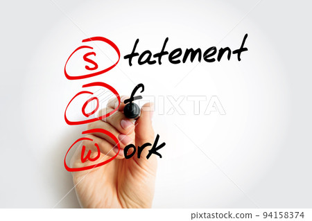 SOW Statement Of Work - document routinely employed in the field of project management, acronym text with marker SOW Statement Of Work - document routinely employed in the field of project management, acronym text with marker 94158374