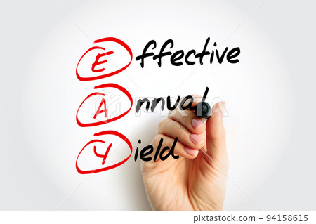 EAY Effective Annual Yield - total profit or returns on a bond that an investor receives, acronym text with marker EAY Effective Annual Yield - total profit or returns on a bond that an investor receives, acronym text with marker 94158615