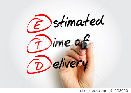 ETD Estimated Time of Delivery - final point in a logistics supply chain, or the moment a product is handed over to the consignee, acronym text concept background 94158630