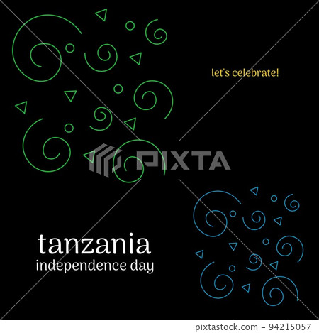 Lets celebrate, tanzania independence day text with abstract designs over black background Lets celebrate, tanzania independence day text with abstract designs over black background 94215057