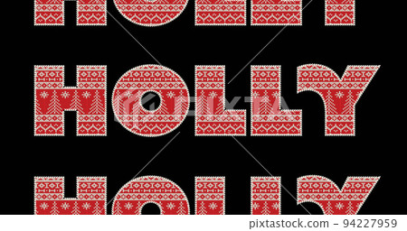 Image of holly text in repetition at christmas on black background Image of holly text in repetition at christmas on black background 94227959