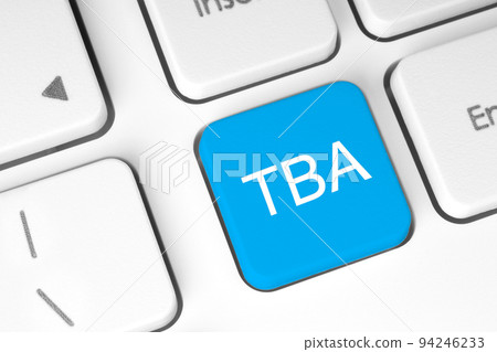 Blue button with TBA word on the keyboard, wich means To Be Announced, abstract concept Blue button with TBA word on the keyboard, wich means To Be Announced, abstract concept 94246233