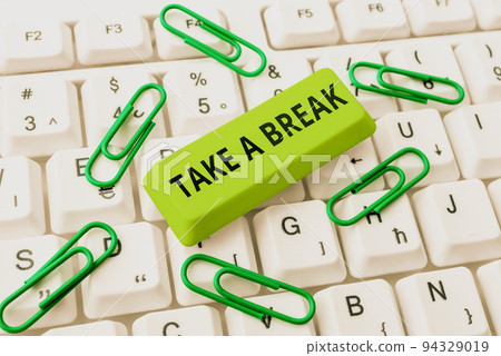 Conceptual display Take A Break. Conceptual photo Resting Stop doing something recreation time get out of work 94329019