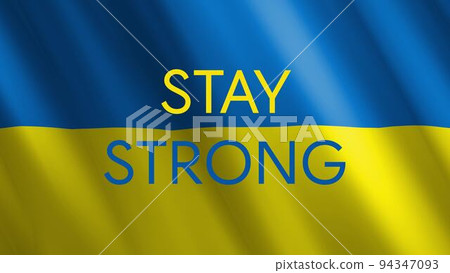 Stay strong text on the waving flag of Ukraine. 94347093