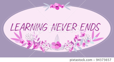 Text caption presenting Learning Never Ends. Business idea Life Long Educational and Wellness Opportunities Text caption presenting Learning Never Ends. Business idea Life Long Educational and Wellness Opportunities 94373657