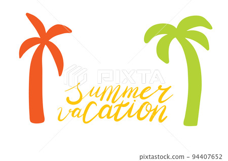 Summer vacation card. Botany tropic plant. Calligraphy graphic text. Hand Summer vacation card. Botany tropic plant. Calligraphy graphic text. Hand 94407652