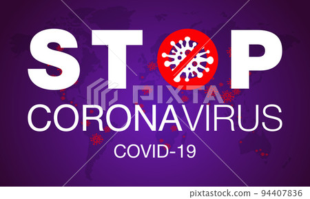 Coronavirus. Stop. Covid-19. Map. No Infection. Dangerous Coronavirus Cell. Bacteria. Caution. Outbreak. Pandemic medical concept. Isolated Vector Icon, Logo, Illustration 94407836