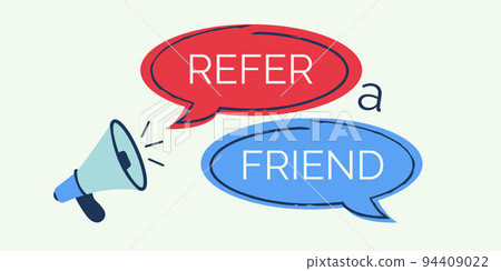 Refer a friend banner with a megaphone and speech bubble Refer a friend banner with a megaphone and speech bubble 94409022
