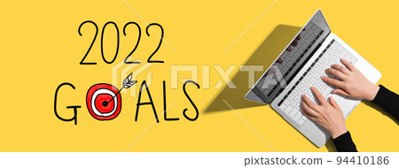 2022 goals concept with person using laptop 2022 goals concept with person using laptop 94410186