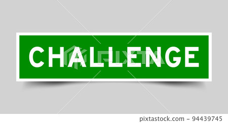 Square label sticker with word challenge in green color on gray background Square label sticker with word challenge in green color on gray background 94439745