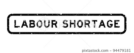 Grunge black labour shortage word square rubber seal stamp on white background 94479181