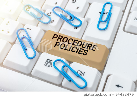 Text showing inspiration Procedure PoliciesSteps to Guiding Principles Rules and Regulations. Concept meaning Steps to Guiding Principles Rules and Regulations 94482479