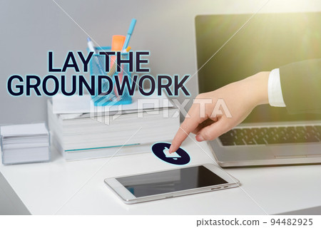 Text showing inspiration Lay The GroundworkPreparing the Basics or Foundation for something. Word Written on Preparing the Basics or Foundation for something Text showing inspiration Lay The GroundworkPreparing the Basics or Foundation for something. Word Written on Preparing the Basics or Foundation for something 94482925