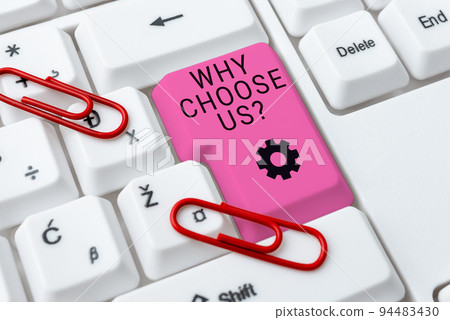 Text caption presenting Why Choose Us. Conceptual photo Reasons for choosing our brand over others arguments 94483430