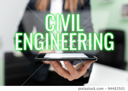 Sign displaying Civil EngineeringPlanning Design Building of roads bridges public buildings. Business idea Planning Design Building of roads bridges public buildings 94483501