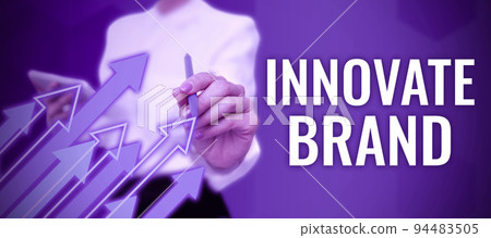 Sign displaying Innovate Brandsignificant to innovate products, services and more. Conceptual photo significant to innovate products, services and more 94483505
