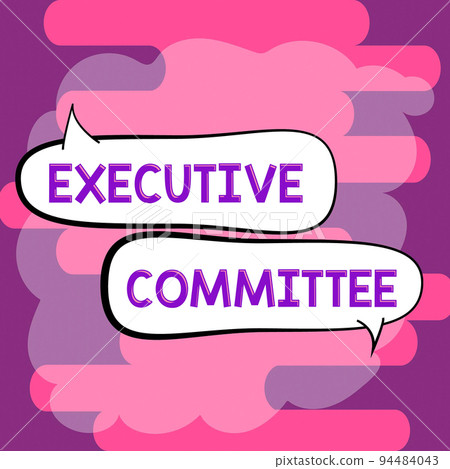 Inspiration showing sign Executive Committee. Business overview Group of Directors appointed Has Authority in Decisions Inspiration showing sign Executive Committee. Business overview Group of Directors appointed Has Authority in Decisions 94484043