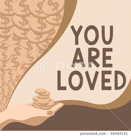 Handwriting text You Are Loved. Business overview Somebody loves you have strong feelings happy excited 94484191