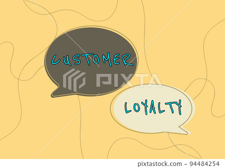 Writing displaying text Customer Loyaltyresult of consistently positive emotional experience. Business approach result of consistently positive emotional experience 94484254