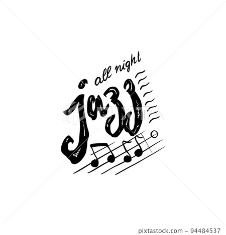 Hand drawn lettering. Jazz poster. Fun brush ink Calligraphy modern Music festival. Vector Hand drawn lettering. Jazz poster. Fun brush ink Calligraphy modern Music festival. Vector 94484537