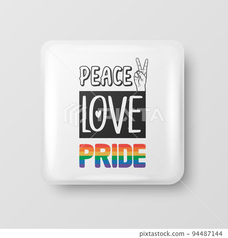 Peace Love Pride. Button Pin Badge for Pride Month Celebrate Concept. Lgbt Rainbow Colored Hand. Transgender, Gays, Lesbians, Fight for Human Rights Sign Peace Love Pride. Button Pin Badge for Pride Month Celebrate Concept. Lgbt Rainbow Colored Hand. Transgender, Gays, Lesbians, Fight for Human Rights Sign 94487144