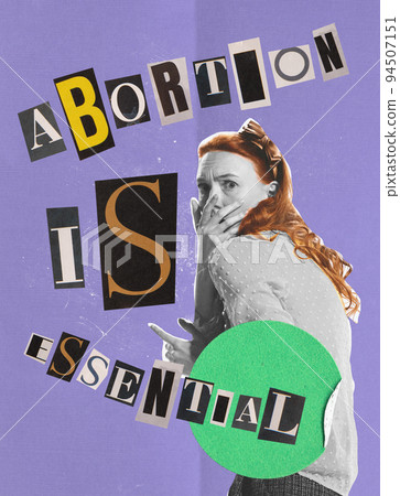 Contemporary art collage. Young woman with scary face claiming that abourtion is importrant 94507151