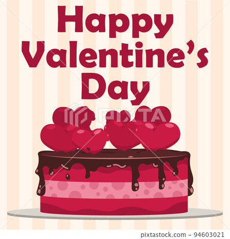 Cartoon cake. Cute Valentine Day greeting card. Holiday sweet dessert. Chocolate glaze and candy hearts. Spring celebration. Congratulation lettering. Tasty pastry. Vector poster design Cartoon cake. Cute Valentine Day greeting card. Holiday sweet dessert. Chocolate glaze and candy hearts. Spring celebration. Congratulation lettering. Tasty pastry. Vector poster design 94603021